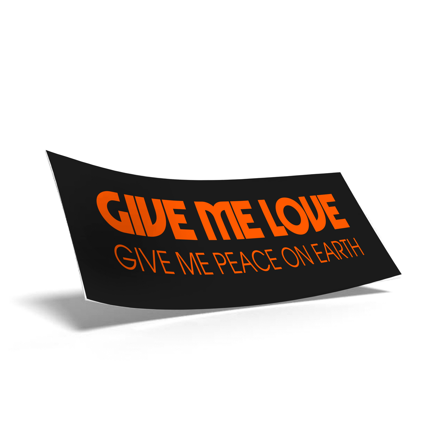 Give Me Love Bumper Sticker